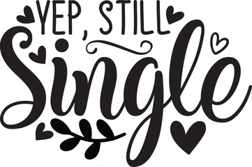 yep still single kindness svg designs