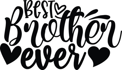 best brother ever kindness svg designs