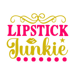 Lipstick Junkie SVG Cut File