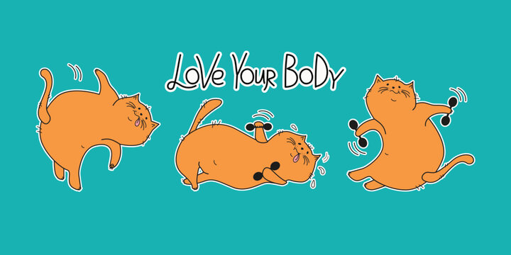 Set of cartoon cats stickers, inscription. Cartoon Fat happy cats doing gymnastics. Body positivity. Kitten with dumbbells, yoga pose. Drawings, doodles. Vector illustration. Background isolated.