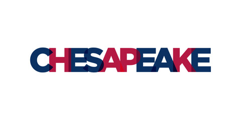 Chesapeake, Virginia, USA typography slogan design. America logo with graphic city lettering for print and web.