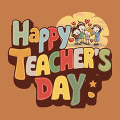 Happy teachers day colorful retro typography with vector illustration customized art