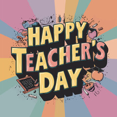 Happy teachers day colorful retro typography with vector illustration customized art