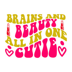 Brains And Beauty All In One Cutie SVG Designs