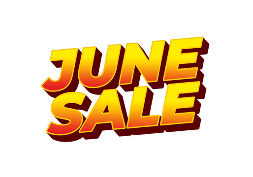 June sale. Text effect in 3 dimensions style with eye catching colors