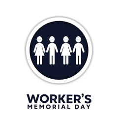 Workers Memorial Day. People icon. Great for cards, banners, posters, social media and more. White background. 