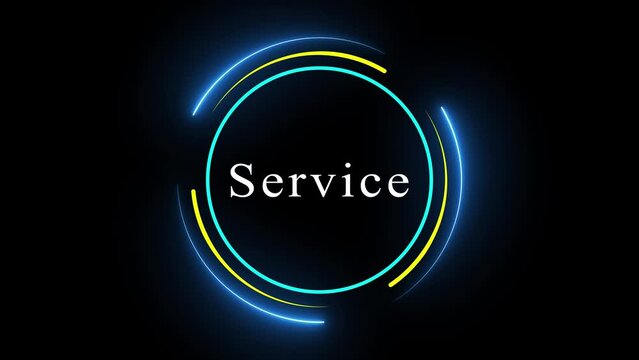 Abstract neon circles with the word Service in the center animated on a dark background.