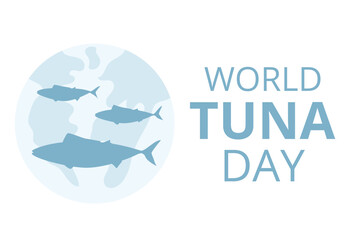 World tuna day greeting card. Holiday banner. Fish and planet Earth simple symbol. Vector illustration