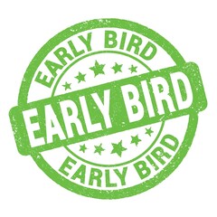 EARLY BIRD text written on green round stamp sign.
