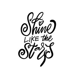 Shine like the star phrase in bold black lettering on a white background.