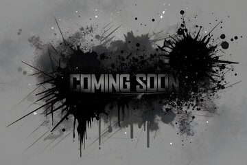 abstract grunge style coming soon text with black splatter