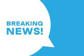 Breaking news speech bubble banner. Banner for business, marketing and advertising. Vector illustration.