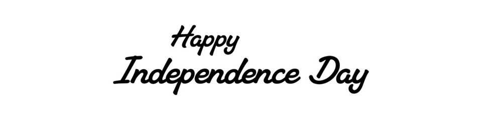 Happy Independence Day. Lettering poster with text happy Independence Day. Lettering. Illustration.