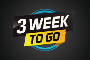 3 week to go word concept vector illustration and 3d style for use landing page, template, ui, web, mobile app, poster, banner, flyer, background, gift card, coupon

