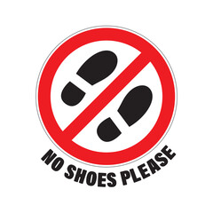 Vector red circular sign symbolizing the prohibition of wearing shoes. Text: No shoes Please. Isolated on white background