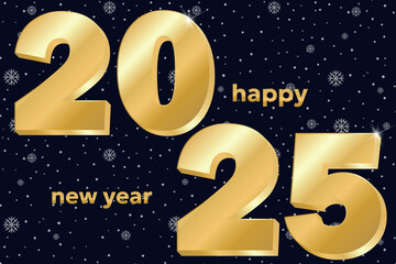 Happy New Year 2025. Golden luxury typographic element for banner, poster, congratulations. Vector illustration background for new year's eve and seasonal holidays flyers, greetings and invitations.