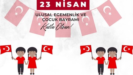 Happy April 23 National Sovereignty and Children's Day.
Translation:23 nisan ulusal egemenlik ve çocuk bayramı kutlu olsun 
