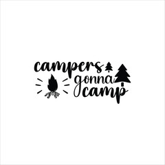 Camping  Quote, Camp lover Quotes, SVG Cut Files, Happy camper Quotes T Shirt Designs, SVG, EPS Cuttable Design File, Saying About Camping, Campfire Quotes Cut Files, SVG Bundle, Vector File