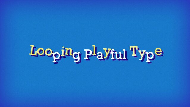 Looping Playful Type