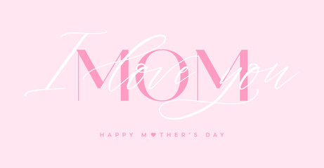 Naklejka premium Mother's Day card with 'I love you Mom' text on pink background