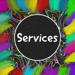 Services Colorful Dark Bright Texture Circle Text Square 