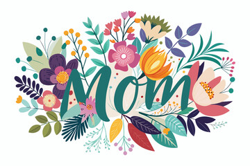 floral-design-with-the-word-mom vector illustration 