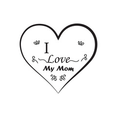 I Love You Mom Lettering Handwritten Calligraphy with heart symbol. Gift Card for Mother's Day Vector Design. Mother's day greeting card. I love you mom. Text on white background. Eps file 147.