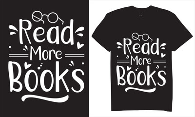 Print more and books tshirt design