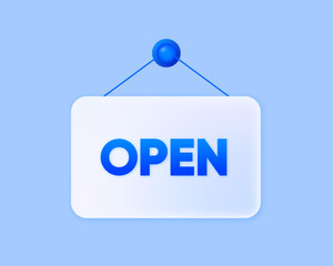Door sign Come in we are Open. Business 3d banner. Open or closed businesses, sites and services. Vector illustration.