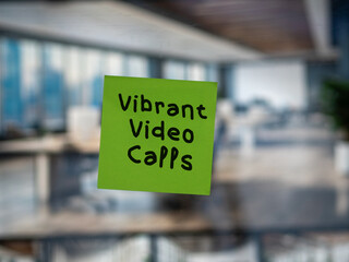 Post note on glass with 'Vibrant Video Calls'.