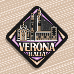 Vector logo for Verona, dark rhomb road sign with outline illustration of famous european verona city scape on nighttime sky background, decorative urban refrigerator magnet with text verona, italia