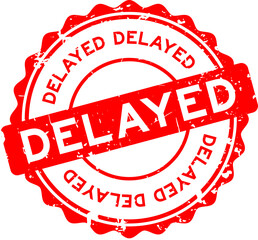 Grunge red delayed word round rubber seal stamp on white background