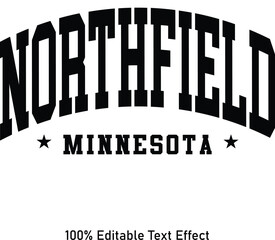 Northfield text effect vector. Editable college t-shirt design printable text effect vector