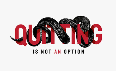 quit slogan with wrapping black cobra graphic hand drawn vector illustration