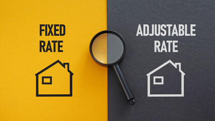 Fixed Rate and Adjustable Rate mortgage are shown using the text
