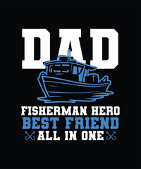 dad fishing t-shirt design , custom typography design daddy quote t shirt design graphic vector, father's day design,