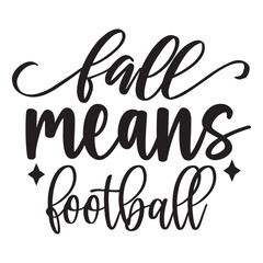 fall means football - obrazy, fototapety, plakaty