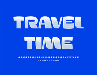 Vector poster template Travel Time. Creative Alphabet Letters and Numbers set. White glossy Font.
