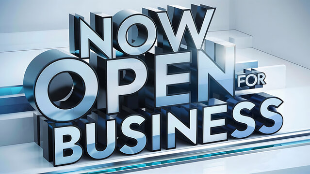 3D reflective text &ldquo;NOW OPEN FOR BUSINESS&rdquo; white and blue backdrop