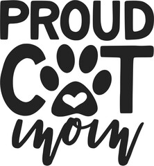 Stylish , fashionable and awesome cat and mom typography art and illustrator, Print ready vector  handwritten phrase cat  T shirt hand lettered calligraphic design. Cat Vector illustration bundle.