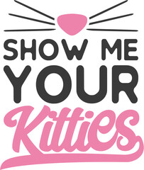 Stylish , fashionable and awesome cat and mom typography art and illustrator, Print ready vector  handwritten phrase cat  T shirt hand lettered calligraphic design. Cat Vector illustration bundle.