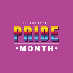Be yourself happy, pride, month, lgbt, lgbtq, gay, social media wishing or greeting post, or banner template, design with rainbow, color, font, vector, illustration