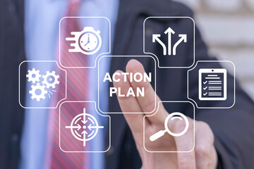 Business man using virtual touch screen presses text: ACTION PLAN. Concept of business action plan, planning, schedule, strategy, analysis, tasks, goal, collaboration and objective. Time management.