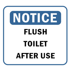 notice flush toilet after use sign element design.