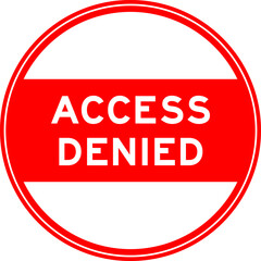 Red color round seal sticker in word access denied on white background