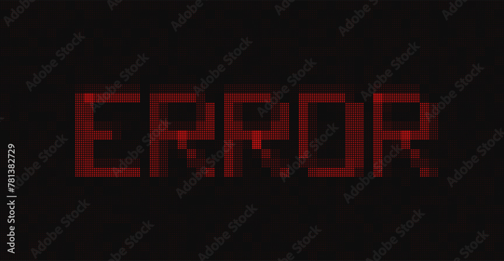 Fototapete Digital Pixel ERROR Word Made from Random Pixels. Computer Database Code Error. Concept of Protected Digital Data Leak. Hacker Attack Database Malware. Cyber Security Vector Background.