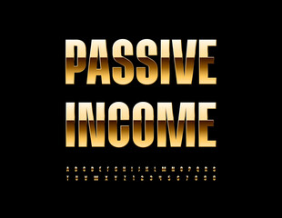 Vector business emblem Passive Income. Modern Gold Alphabet Letters and Numbers set. Trendy Premium Font.