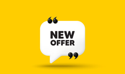 Naklejka premium New offer tag. Chat speech bubble 3d icon with quotation marks. Special price sign. Advertising Discounts symbol. New offer chat message. Speech bubble banner. White text balloon. Vector