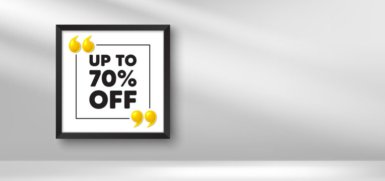 Photo frame banner. Up to 70 percent off sale. Discount offer price sign. Special offer symbol. Save 70 percentages. Discount tag picture frame message. 3d comma quotation. Vector