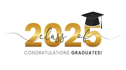 Class of 2025 with graduation cap. Congrats Graduated.